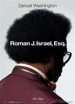 Roman Israel, Esq. - Die Wahrheit und nichts als die Wahrheit