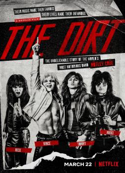 The Dirt - Sie wollten Sex, Drugs & Rock'n'Roll