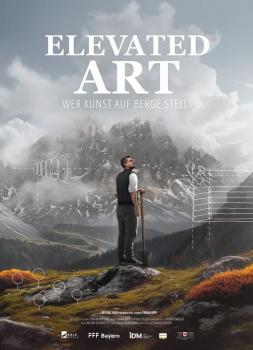 Elevated Art - Wer Kunst auf Berge stellt (2024)<br><small><i>Elevated Art - Wer Kunst auf Berge stellt</i></small>