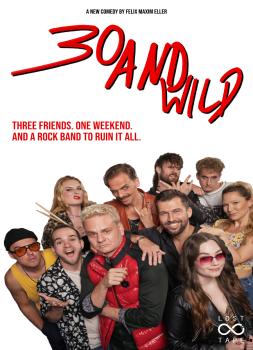 30 and Wild (2026)<br><small><i>30 and Wild</i></small>