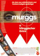 Murggs - a fränggischer Grimi