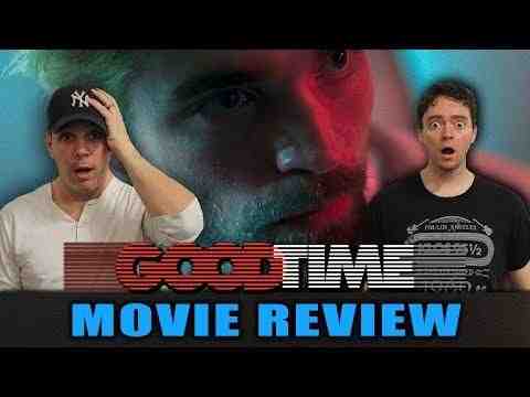 Good Time - Schmoeville Movie Review