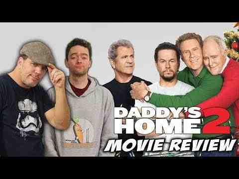 Daddy's Home 2 - Schmoeville Movie Review
