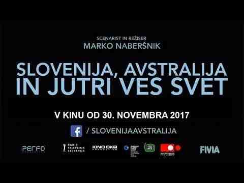 Slovenija, Avstralija in jutri ves svet - trailer 1