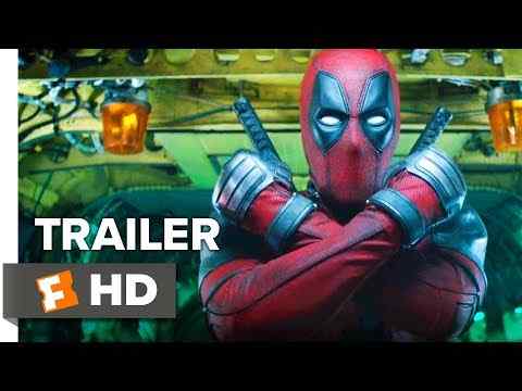 Deadpool 2 - trailer 2