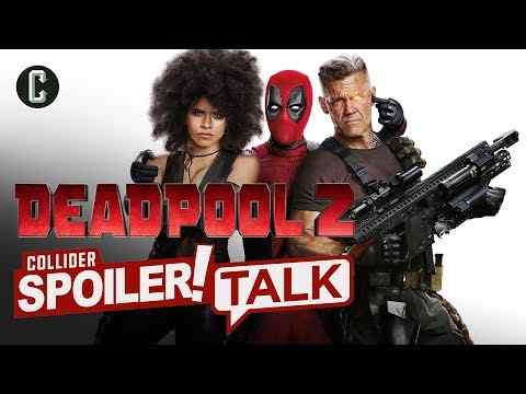 Deadpool 2 - Collider Movie Review