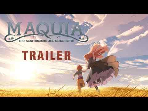 Maquia - Eine unsterbliche Liebesgeschichte - trailer