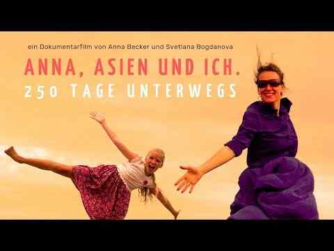 Anna, Asien und Ich. 250 Tage unterwegs - trailer