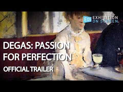 Degas: Passion for Perfection - trailer