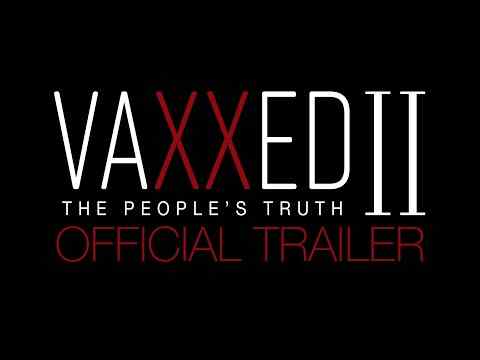 Vaxxed II: The People's Truth - trailer