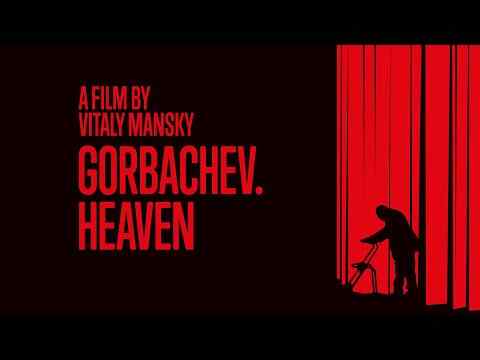 Gorbachev. Heaven - trailer 1