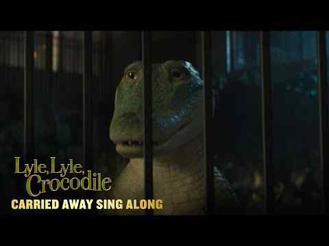 Lyle, Lyle, Crocodile - “Carried Away” Sing Along