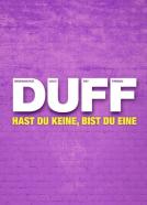The DUFF - Hast du keine, bist du eine