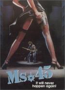 Ms .45/The Angel of Vangeance