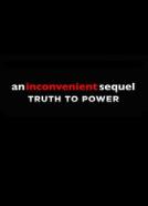 An Inconvenient Sequel: Truth to Power