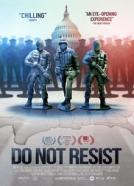 Do Not Resist - Police 3.0