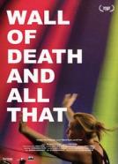 Wall of Death, and All That