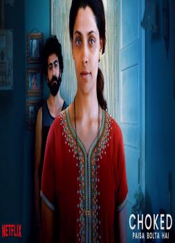 Choked: Paisa Bolta Hai