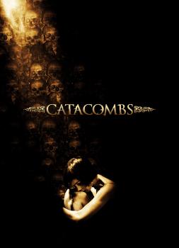 Catacombs - Unter der Erde lauert der Tod