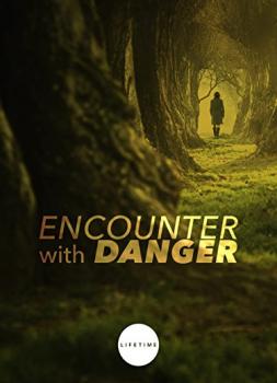 Encounter with Danger