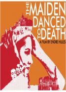 The Maiden Danced to Death