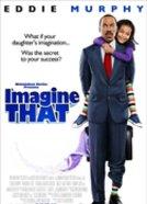 Imagine that - Die Kraft der Fantasie