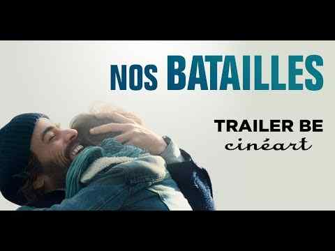 Nos batailles - trailer