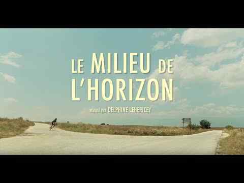 Le milieu de l'horizon - trailer