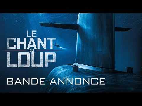 Le chant du loup - trailer
