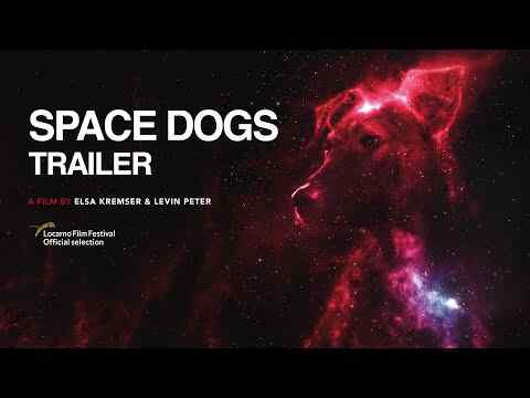 Space Dogs - trailer
