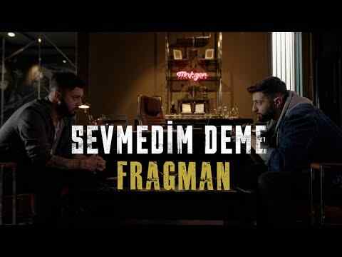 Sevmedim Deme - trailer