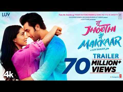 Tu Jhoothi Main Makkaar - trailer