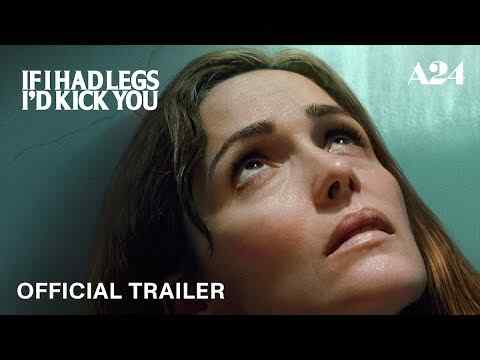 If I Had Legs I'd Kick You - trailer 1