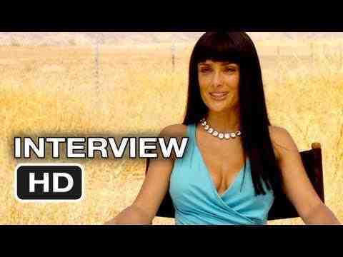 Savages - Salma Hayek Interview